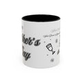 Coffee Mug — "Wine Doesn’t Always Have To Be In A Glass" Mother's Day Gift