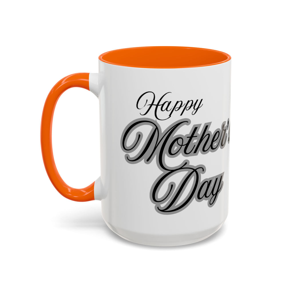 Coffee Mug — "Wine Doesn’t Always Have To Be In A Glass" Mother's Day Gift